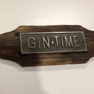 Gin Time Cast Iron Wooden Plaque Rustic Vintage